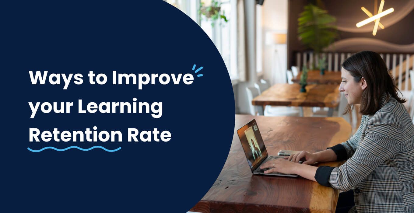 10 Ways to Improve your Learning Retention Rate EdApp Microlearning